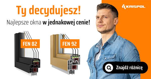 Nowa promocja od KRISPOL. Najwyższe modele okien FEN 92 i FEN 82 w jednakowej cenie!