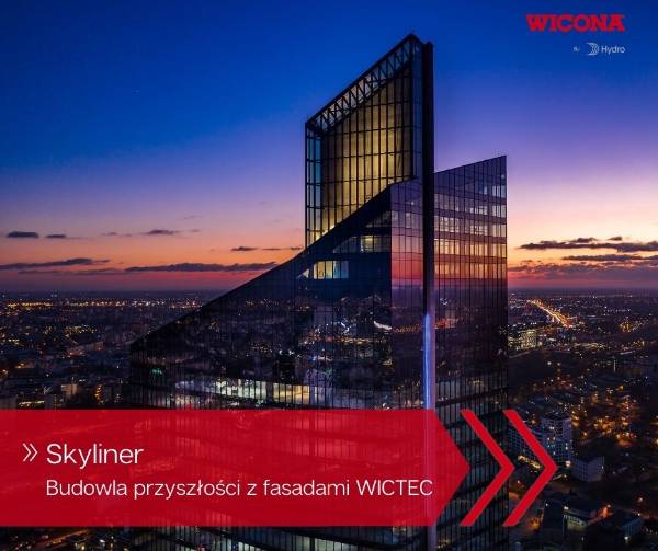 Skyliner – Budowla przyszłości z fasadami WICTEC marki WICONA