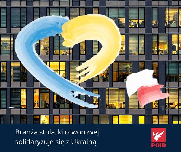 Branża stolarki otworowej solidaryzuje się z Ukrainą